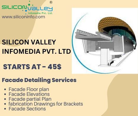 Outsource Facade Detailing Services | CAD Services - Silicon Valley Infomedia Pvt Ltd. | Scoop.it