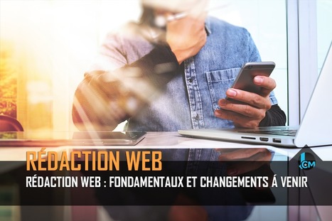 La rédaction web : Apprendre à rédiger pour le web | WEBMARKETING | Scoop.it