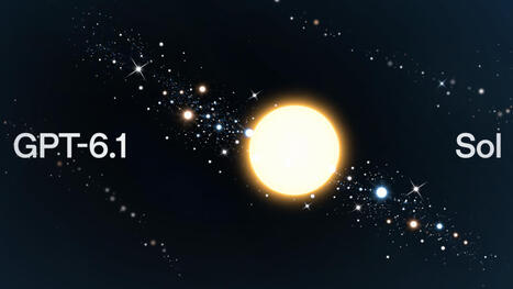 OpenAI lance d&eacute;j&agrave; GPT-6.1 Sol, une semaine seulement apr&egrave;s GPT-6 Sol | Intelligence artificielle | Scoop.it