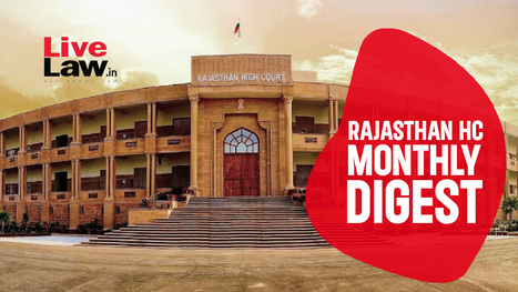 Rajasthan High Court Monthly Digest: May 2025 | Industry 411 - Waste Management | Scoop.it