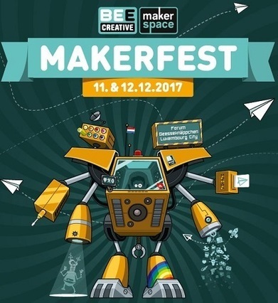 Makerfest au Forum Geesseknäppchen | #Luxembourg #Europe #Maker #MakerED #MakerSpaces #Creativity #LEARNingByDoing  | Luxembourg (Europe) | Scoop.it