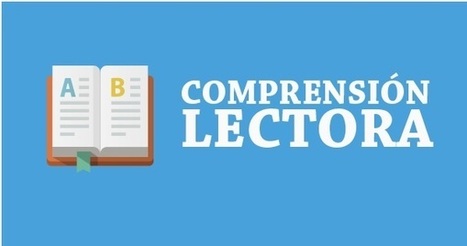 La importancia de la comprensión lectora para el aprendizaje | Las TIC en el aula de ELE | Scoop.it