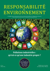 Pollutions industrielles : qu’est-ce qu’une industrie propre ?Revue Annales des Mines - Responsabilité et environnement 2024/2 | Environnement : Politiques Publiques et Stratégie | Scoop.it