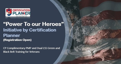CP Complimentary Training on PMP and Dual Lean Six Sigma for Veterans | Lean Six Sigma Black Belt | Scoop.it