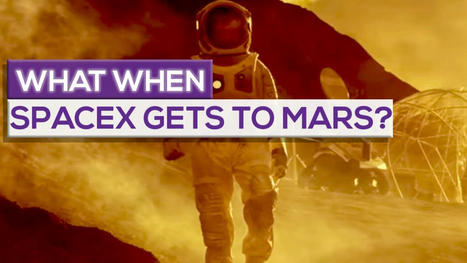 What Will SpaceX Do When They Get To Mars? | Technology in Business Today | Scoop.it