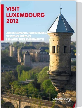 Brochure "Visit Luxembourg 2012" pour voyageurs et agences incoming. | Luxembourg (Europe) | Scoop.it