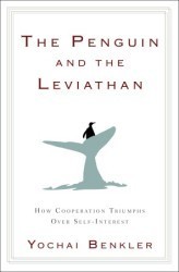 The Penguin and the Leviathan by  Yochai Benkler | Cooperation Theory & Practice | Scoop.it