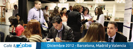Nuevos eventos de  Café & Jobs. Barcelona, Valencia, Madrid | Cosas que interesan...a cualquier edad. | Scoop.it