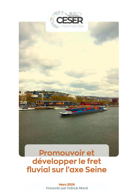 Promouvoir et d&eacute;velopper le fret fluvial sur l'axe Seine (Ceser Normandie) | Veille territoriale AURH | Scoop.it