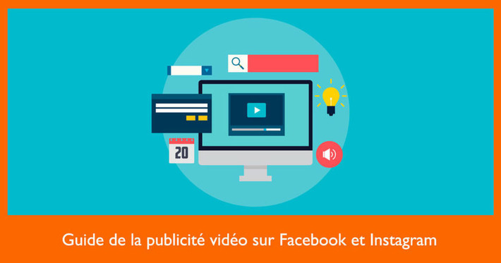 Guide de la publicité vidéo sur Facebook et Instagram | Médias sociaux : Conseils, Astuces et stratégies | Scoop.it