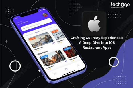 Crafting Culinary Experiences: A Deep Dive into iOS Restaurant Apps | information Technogy | Scoop.it