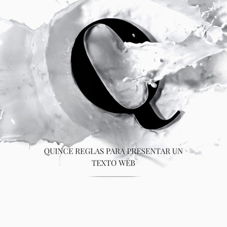 Aguja de marear: Quince reglas para presentar un texto web por @hecmonba2010 | Bibliotecas escolares de Albacete | Scoop.it