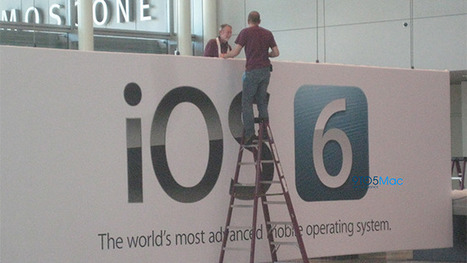 Moscone West banners ‘confirm’ iOS 6 will be unveiled at WWDC | Mobile Technology | Scoop.it
