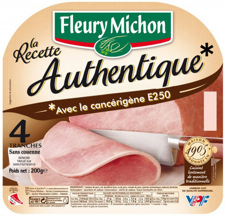Fleury Michon, du jambon authentique avec un conservateur cancérigène | Toxique, soyons vigilant ! | Scoop.it