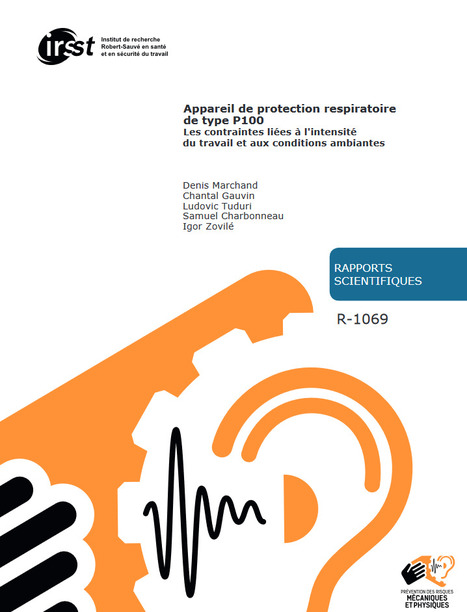 Appareil de protection respiratoire de type P100 – Les contraintes liées à l’intensité du travail et aux conditions ambiantes | Prévention du risque chimique | Scoop.it