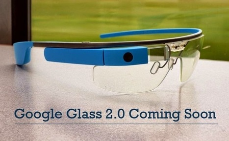 Google Glass 2.0 Coming Soon, says Italian Luxottica Eyewear Company | GooglePlus Expertise | Scoop.it