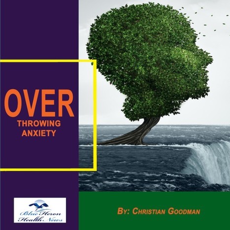 Christian Goodman's Overthrowing Anxiety PDF Download | Ebooks & Books (PDF Free Download) | Scoop.it