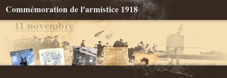 11 novembre : Commémorer l'armistice de 1918 - Ressources pour la classe | Autour du Centenaire 14-18 | Scoop.it