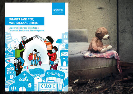 Enfants sans domicile : les villes invitées à "s’outiller" pour agir | Veille juridique du CDG13 | Scoop.it
