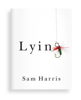 De Avanzada: Extractos de Lying, de Sam Harris | Religiones. Una visión crítica | Scoop.it