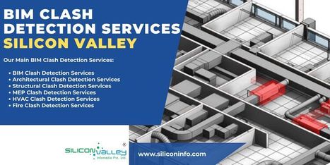 The BIM Clash Detection Services - USA | CAD Services - Silicon Valley Infomedia Pvt Ltd. | Scoop.it