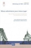 Mieux administrer pour mieux juger | Documentation juridique | Scoop.it