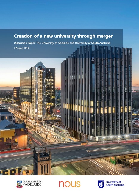 Creation of a new university through merger Discussion Paper: The University of Adelaide and University of South Australia | Learning Futures | Scoop.it