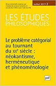 Les &Eacute;tudes philosophiques - N&deg; 173 - Le probl&egrave;me cat&eacute;gorial au tournant du XX&egrave; si&egrave;cle. N&eacute;okantisme, herm&eacute;neutique et ph&eacute;nom&eacute;nologie | Les Livres de Philosophie | Scoop.it
