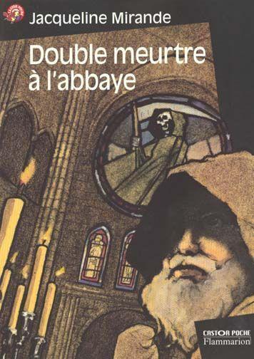 Mirande Jacqueline, Double meurtre à l’abbaye | La Bible PDF ...