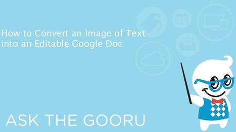 How to Convert Images of Text Into Editable Google Docs | iGeneration - 21st Century Education (Pedagogy & Digital Innovation) | Scoop.it