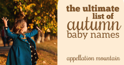 Autumn Baby Names: The Ultimate List of Lists | Name News | Scoop.it