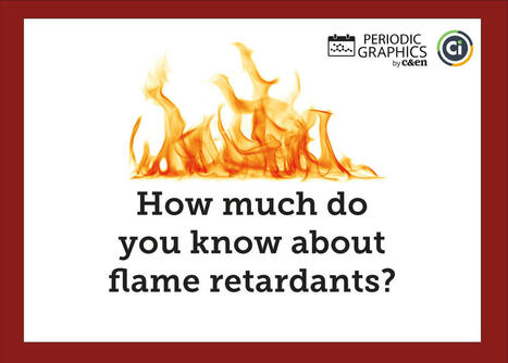 Quiz : que savez-vous des retardateurs de flamme ? | C&EN | Prévention du risque chimique | Scoop.it
