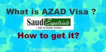 Saudi Azad Visa, How to Get Azad Visa from Saudi Arabia - Saudi Expatriate | Saudi Expatriate, Life in Saudi Arabia KSA | Scoop.it