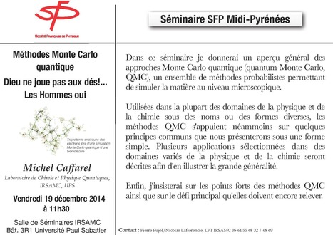 Méthodes Monte Carlo quantique : Dieu ne joue pas aux dés !… Les Hommes si - Vendredi 19 décembre 2014 à 11h30  par Michel Caffarel du LCPQ | Les laboratoires du CNRS Occitanie Ouest dans la presse | Scoop.it