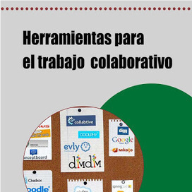 Guía descargable "Herramientas para el trabajo colaborativo" | Educación Siglo XXI, Economía 4.0 | Scoop.it