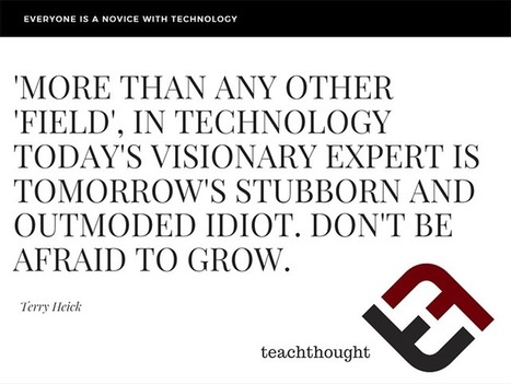 Everyone is a novice with technology - | Creative teaching and learning | Scoop.it