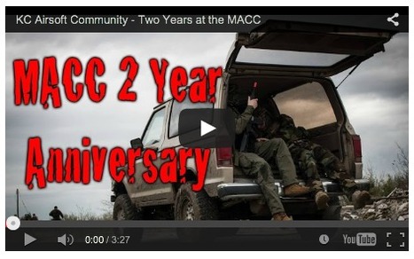 KC Airsoft Community - Two Years at the MACC - BFIMairsoft on YouTube | Thumpy's 3D House of Airsoft™ @ Scoop.it | Scoop.it