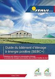 Guide du bâtiment d'élevage à énergie positive (BEBC+) | SCIENCES DE L' ANIMAL | Scoop.it
