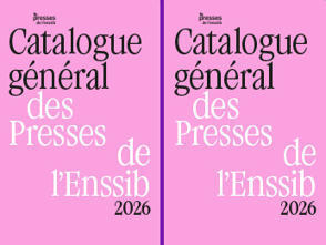 2026 : nouveau catalogue g&eacute;n&eacute;ral des Presses de l'Enssib&nbsp; | Bo&icirc;te &agrave; outils num&eacute;riques | Scoop.it