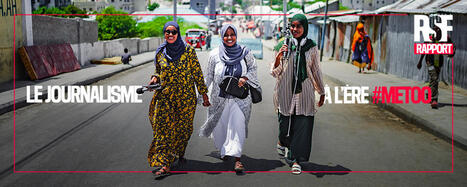 &nbsp;&ldquo;Le journalisme &agrave; l&rsquo;&egrave;re #MeToo&rdquo; | RSF | DocPresse ESJ Lille | Scoop.it