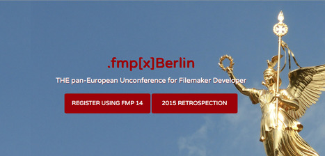 .fmp[x]Berlin - 3 Day-Unconference, Meetup, Hangout or Barcamp - 2 to 6 june 2016 | Learning Claris FileMaker | Scoop.it
