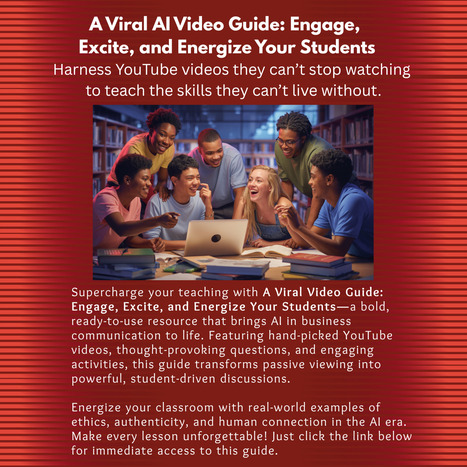 A Viral AI Video Guide | Teaching a Modern Business Communication Course | Scoop.it