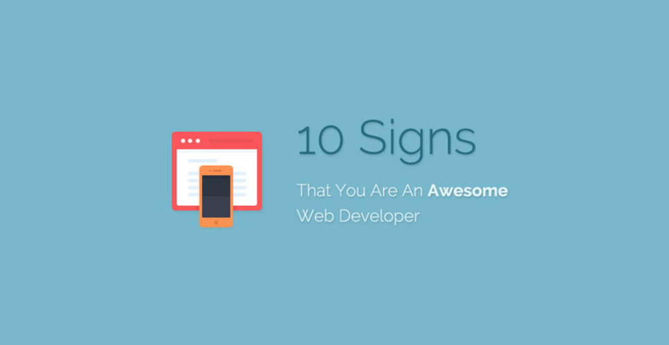 10 Signs That You Are An Awesome Web Developer #websitedesign | WebsiteDesign | Scoop.it