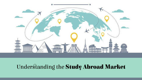 Understanding The Study Abroad Market – Trends & Numbers To Blow Your Mind | Daily Magazine | Scoop.it