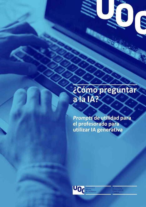 ¿Cómo Preguntar a la IA? – Prompts de Utilidad para el Profesorado [Descargar] – | Recull diari | Scoop.it