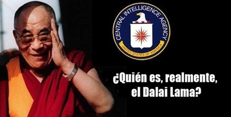 Fondos Clandestinos y el Dalái Lama, Cartas Secretas de EEUU para desestabilizar China | La R-Evolución de ARMAK | Scoop.it