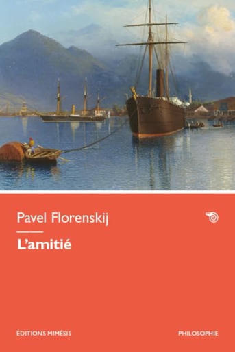 Pavel Florensky : L'amiti&eacute; | Les Livres de Philosophie | Scoop.it