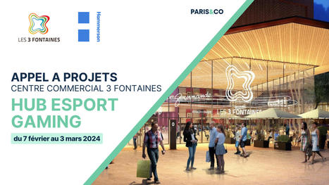 Appel à projets - Les 3 Fontaines Hub Esport/Gaming | 2 - Appel à projets - à contributions | Scoop.it
