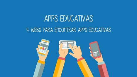 4 páginas web para encontrar apps educativas | KILUVU | Scoop.it