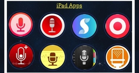 Eight great iPad audio recording apps for teachers and students  | Creative teaching and learning | Scoop.it